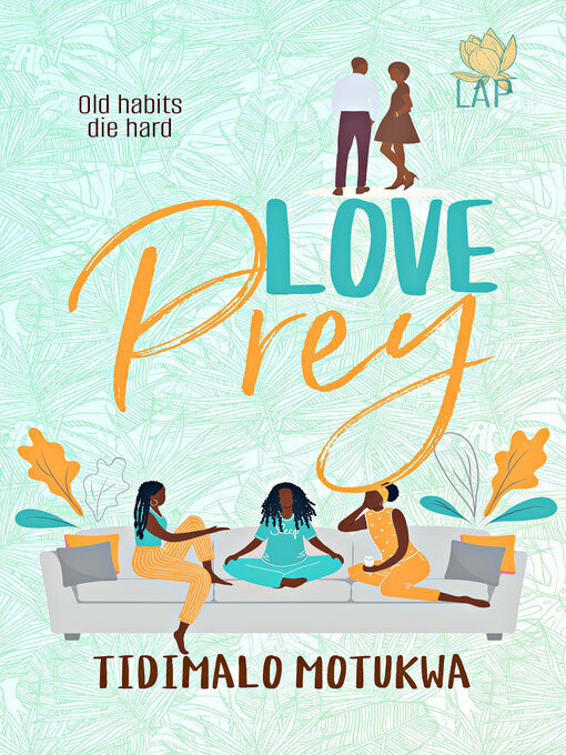 Title details for Love Prey by Tidimalo Motukwa - Available